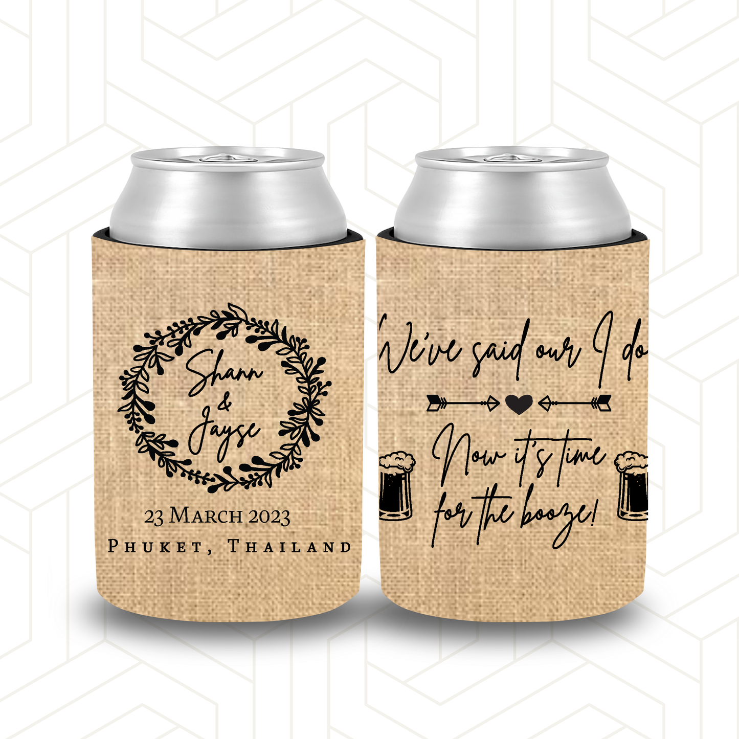 WS049 | Personalised Burlap Wedding Stubby Holders "We have said our I dos, ..."