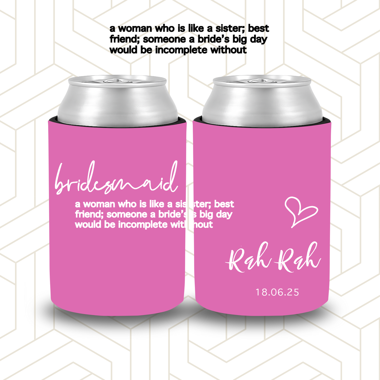 BR020 | Personalised Bridal Party Stubby Holders | Custom Gifts for Bridesmaids