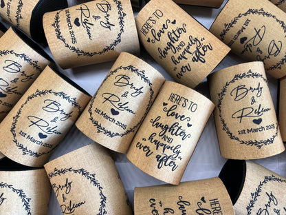 Stubby Holder  - Here's to love laughter and happily ever after