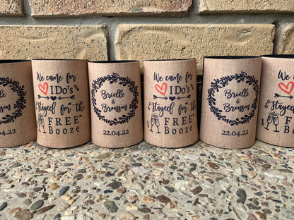 WS046 | Wedding Stubby Holder - We Came for the I do’s Stayed for the free booze