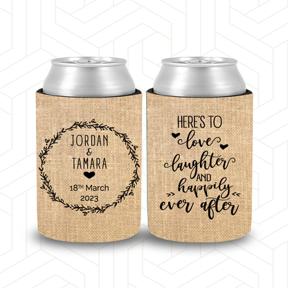 WS002 | Wedding Stubby Holder - Here is to Love Laughter with wreath