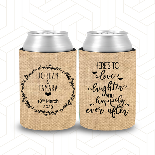 WS002 | Wedding Stubby Holder - Here is to Love Laughter with wreath