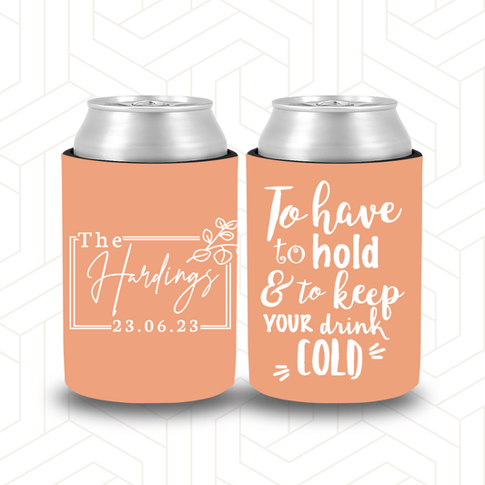 WS034 | Wedding Stubby Holders | Rectangle Wreath with Surname “To Have & to Hold & to keep your drink Cold”