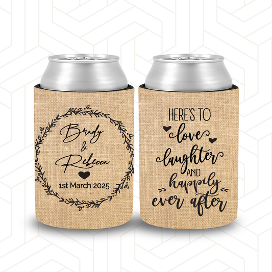 WS041 | Stubby Holder  - Here's to love laughter and happily ever after