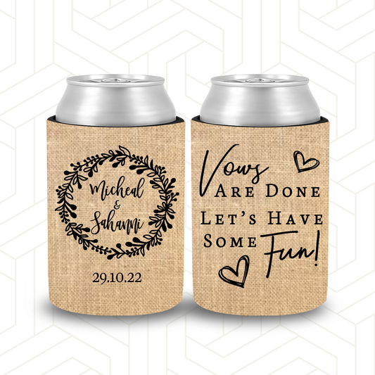 WS043 | Personalised “Vows Are Done, It’s Time for Fun” Stubby Holder — Custom Name & Date | Wedding Can Cooler
