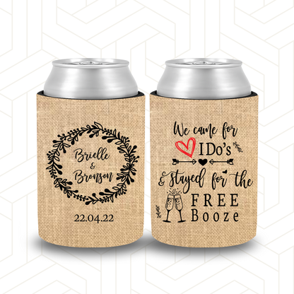 WS046 | Wedding Stubby Holder - We Came for the I do’s Stayed for the free booze