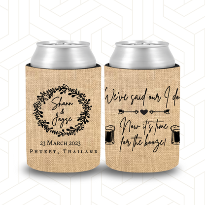 WS049 | Personalised Burlap Wedding Stubby Holders "We have said our I dos, ..."