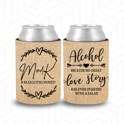 WS061 | Personalised Burlap Wedding Stubby Holders with Half Wreath "Alcohol, because no great Love STory started with a salad""