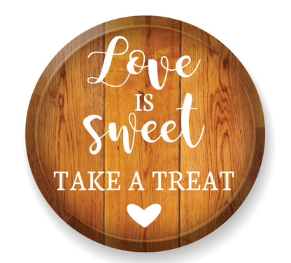 Love is Sweet take a Treat -  Wedding Decal