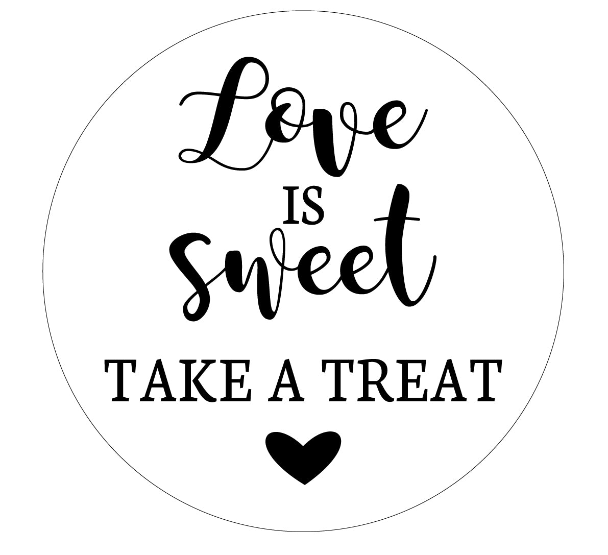 Love is Sweet take a Treat -  Wedding Decal